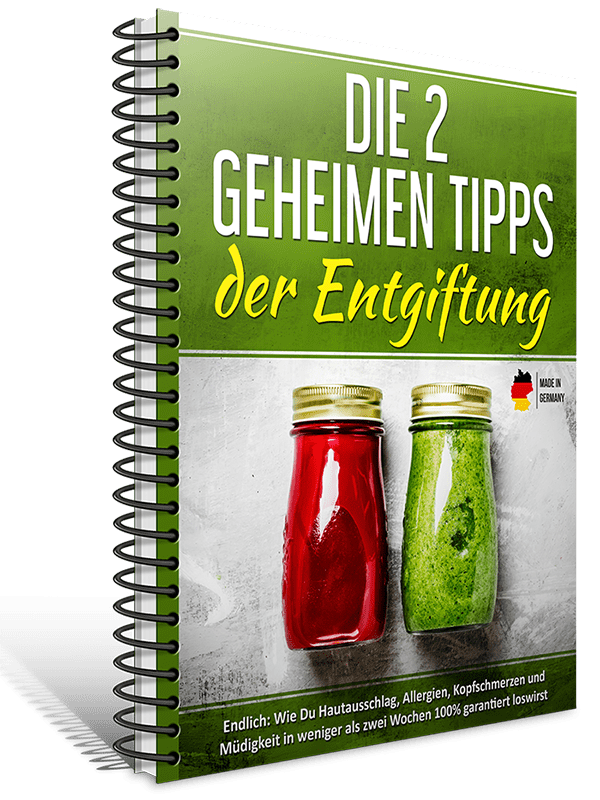 Die 2 geheimen Tipps der Entgiftung
